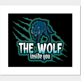 The wolf inside you Posters and Art